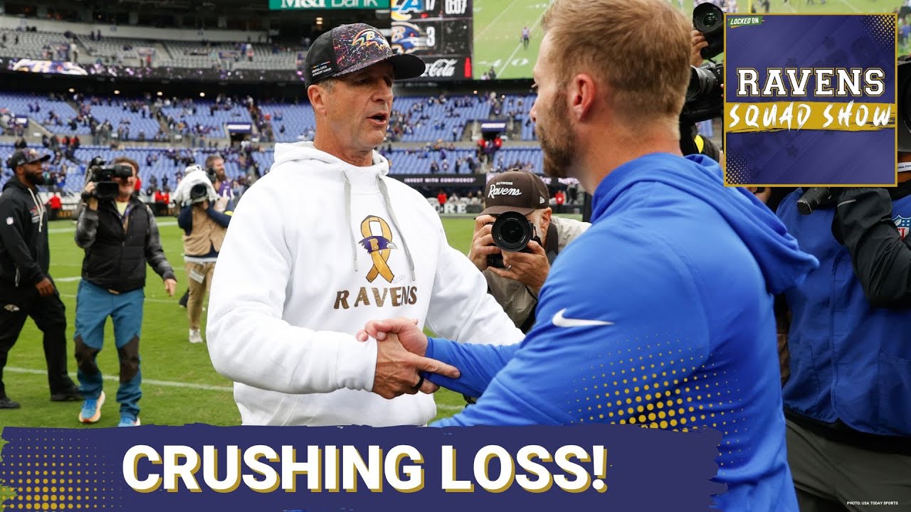 RAVENS SQUAD SHOW: Baltimore Ravens suffer CRUSHING loss to Los Angeles Rams