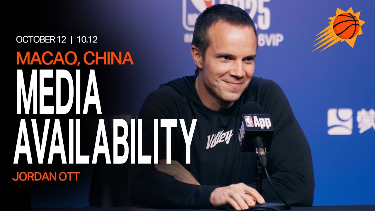 Head Coach Jordan Ott Postgame Media Availability from Macao, China | Phoenix Suns | 10-12-25