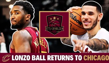 Cleveland Cavaliers Vs. Chicago Bulls: Lonzo Ball RETURNS To Chicago!