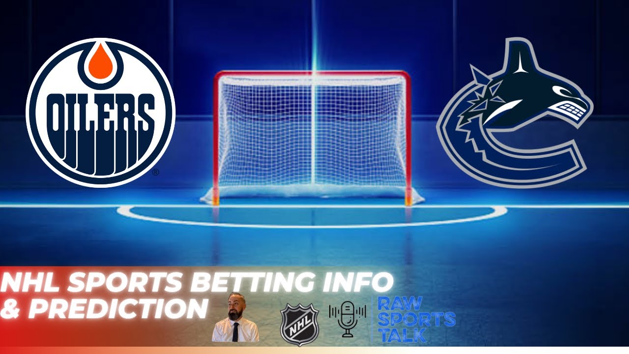 Edmonton Oilers VS Vancouver Canucks Free NHL Betting info 10/11/25
