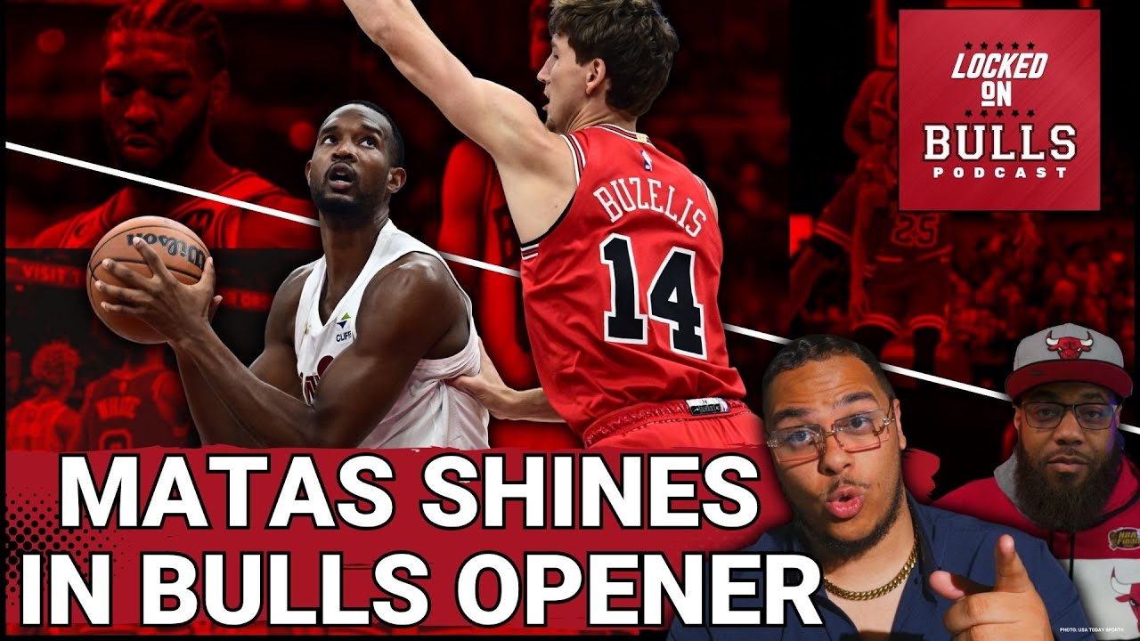 Matas Shines In Bulls Preseason Opener & Bulls Win