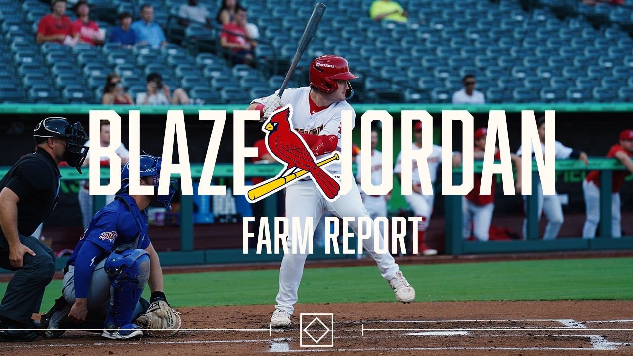 Farm Report: Blaze Jordan | St. Louis Cardinals