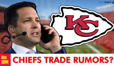 MAJOR Kansas City Chiefs Trade Rumors Per Adam Schefter & ESPN