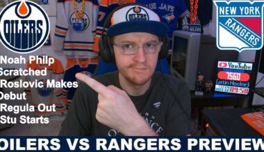 Pre-Game Report: Edmonton Oilers vs New York Rangers