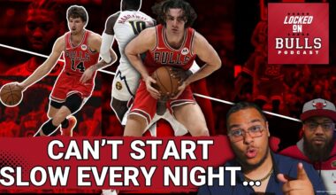 Slow Start Plagues Chicago Bulls Again Despite Matas & Giddey Big Games