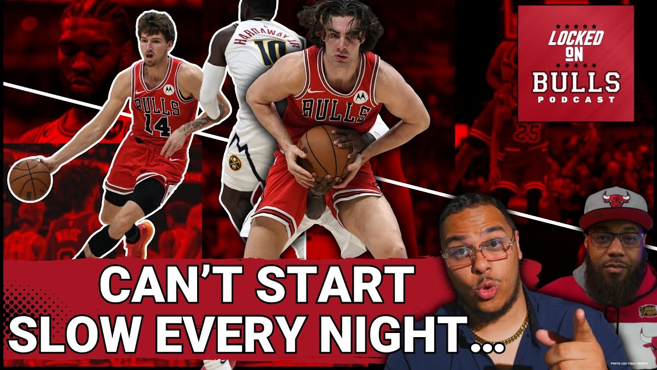 Slow Start Plagues Chicago Bulls Again Despite Matas & Giddey Big Games