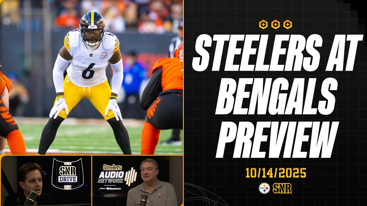 Steelers at Bengals Preview & Final Score Predictions | SNR Drive (Oct. 14) | Pittsburgh Steelers