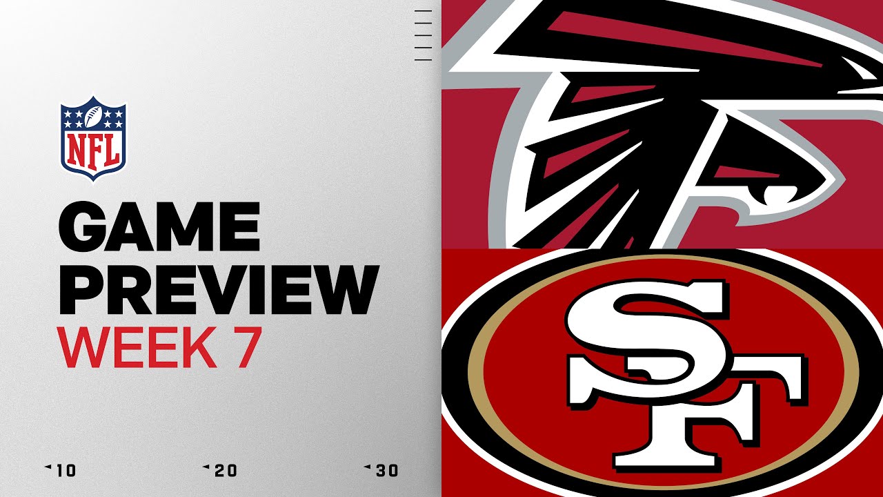 Atlanta Falcons vs San Francisco 49ers | Week 7 Game Preview