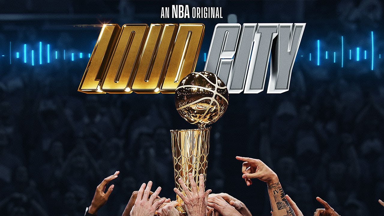 Loud City: The OKC Thunder’s Championship Season | FULL MOVIE