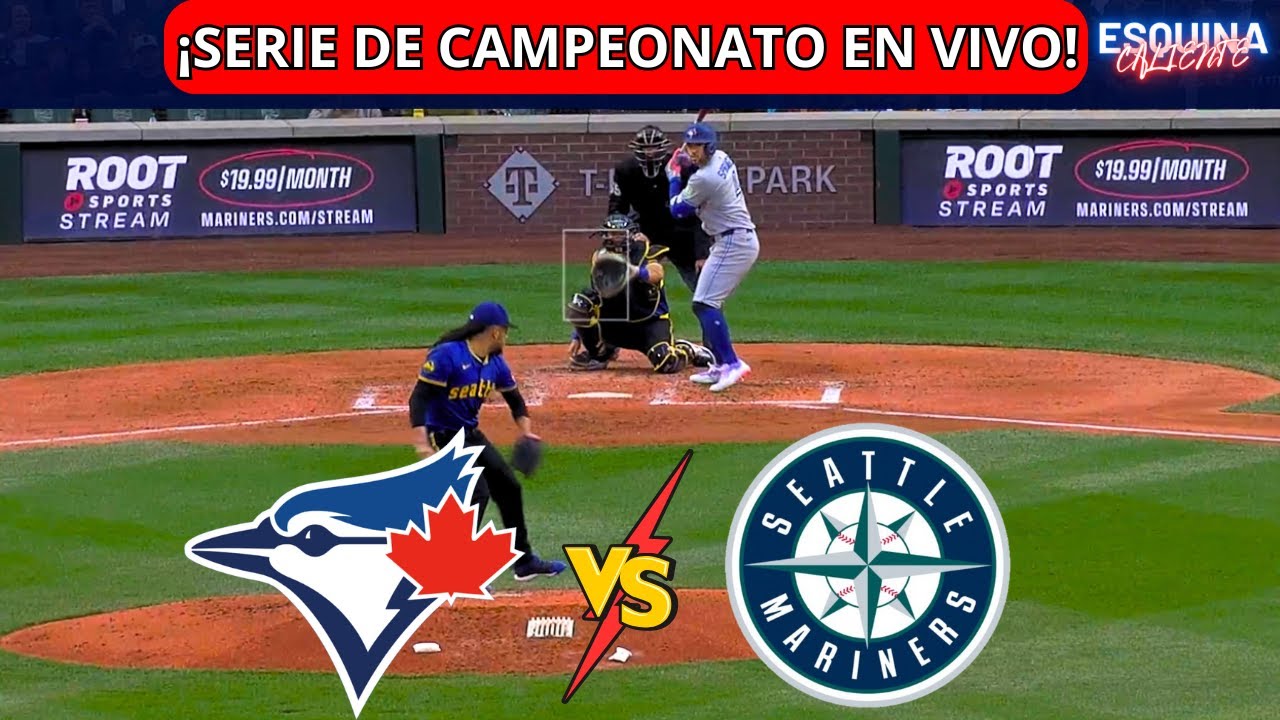 ⚾🔴EN VIVO: TORONTO BLUE JAYS VS SEATTLE MARINERS -⚾ SERIE DE CAMPEONATO 2025 - PLAYOFFS 🏆 ALCS