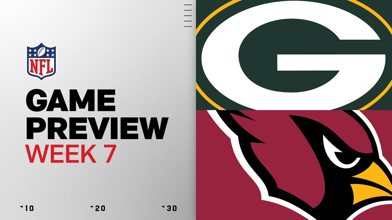 Green Bay Packers vs Arizona Cardinals | Week 7 Game Preview