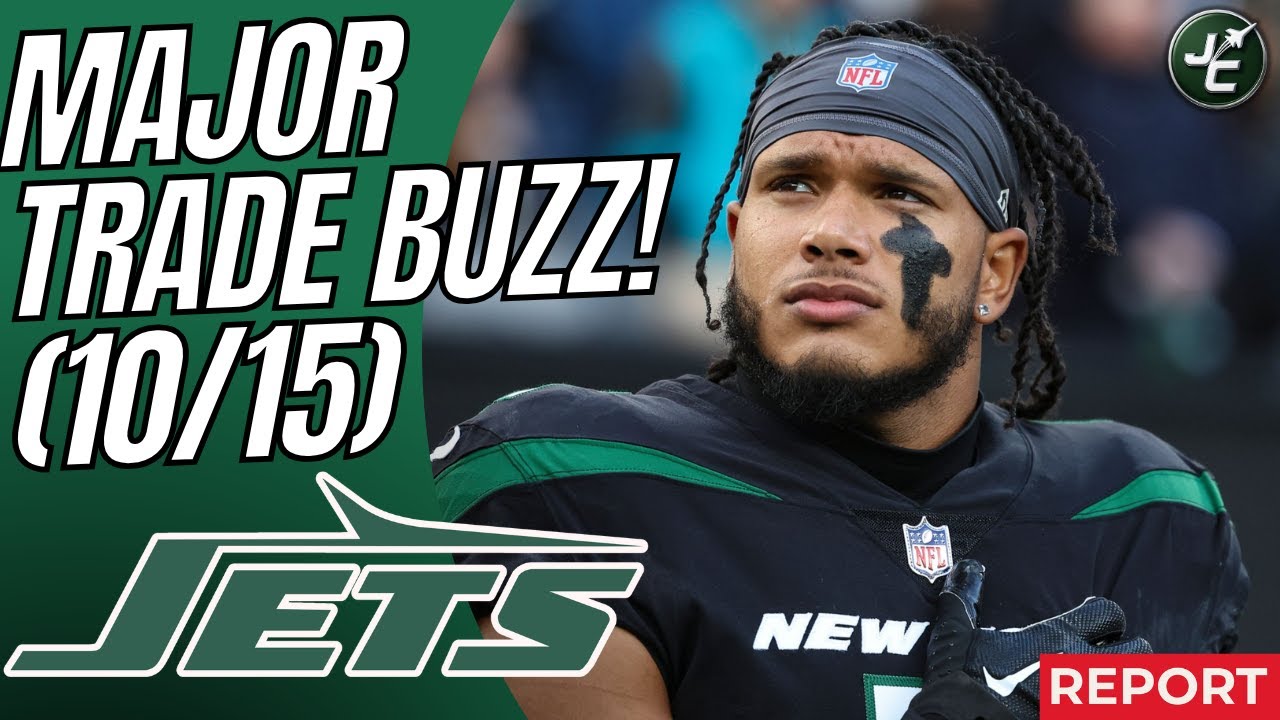 REPORT: MAJOR New York Jets Trade Rumors & Buzz (10/15)