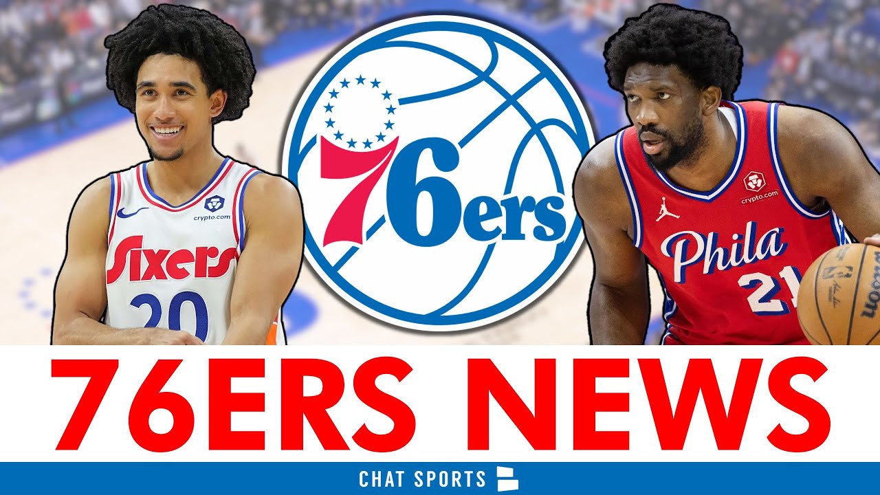 Philadelphia 76ers News You NEED To Know Ft. Joel Embiid, Jared McCain, Sixers Roster Moves
