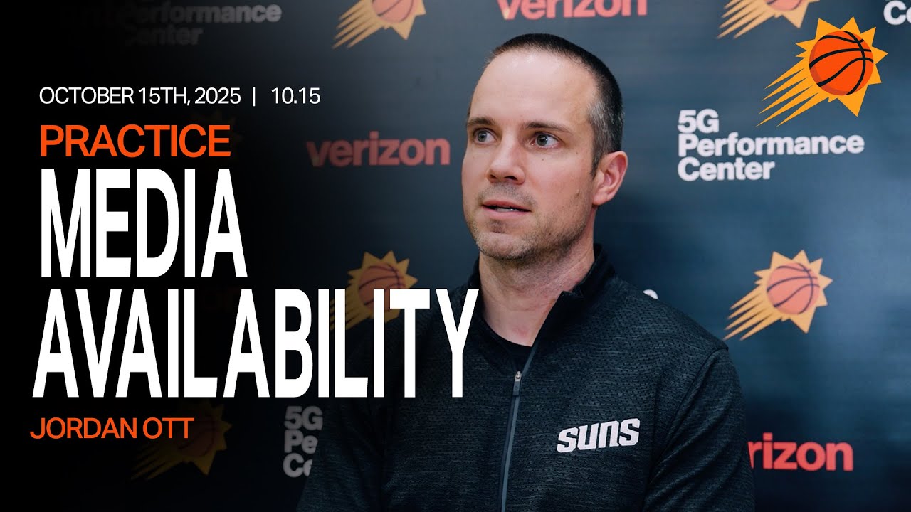 Head Coach Jordan Ott Practice Media Availability | 10-15-25 | Phoenix Suns