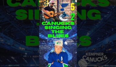 Canucks singing the Blues!!!