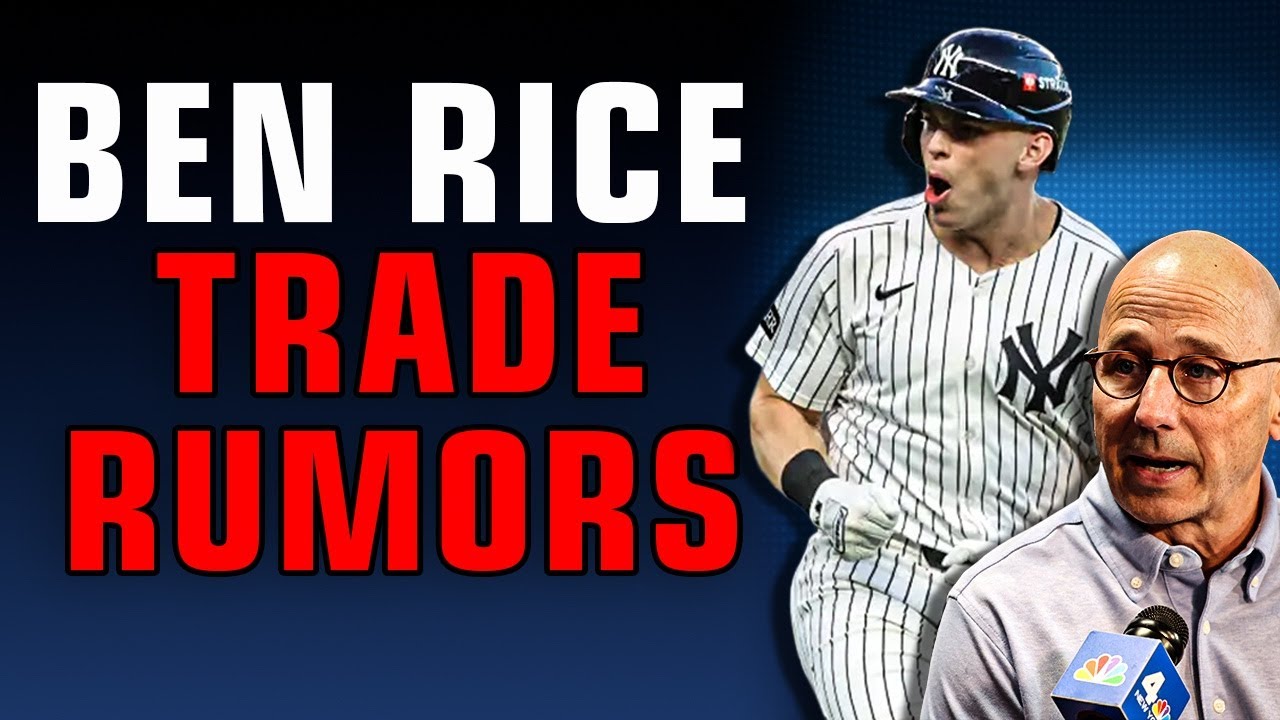 Cashman Presser, Ben Rice Trade Rumors, Yankees Mt. Rushmore
