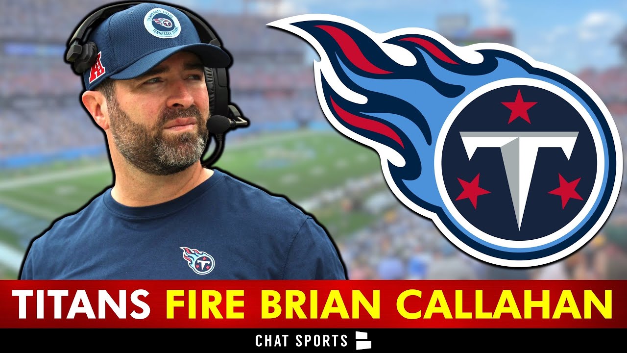 🚨BREAKING NEWS: Tennessee Titans FINALLY Fire Head Coach Brian Callahan