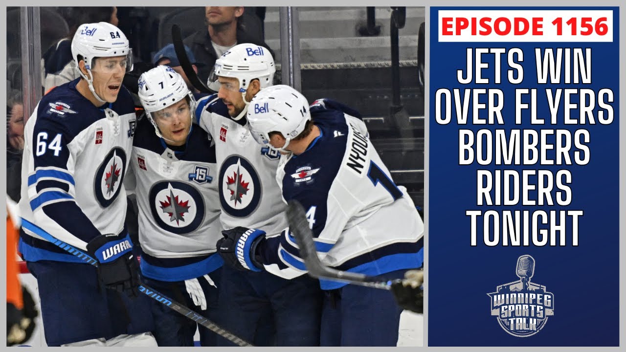 Winnipeg Jets win over Philadelphia Flyers, Blue Bombers host Roughriders tonight