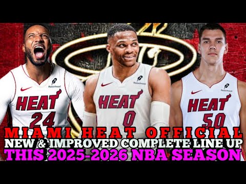 MIAMI HEAT OFFICIAL NEW & IMPROVED COMPLETE LINE UP THIS 2025-2026 NBA SEASON | HEAT UPDATES