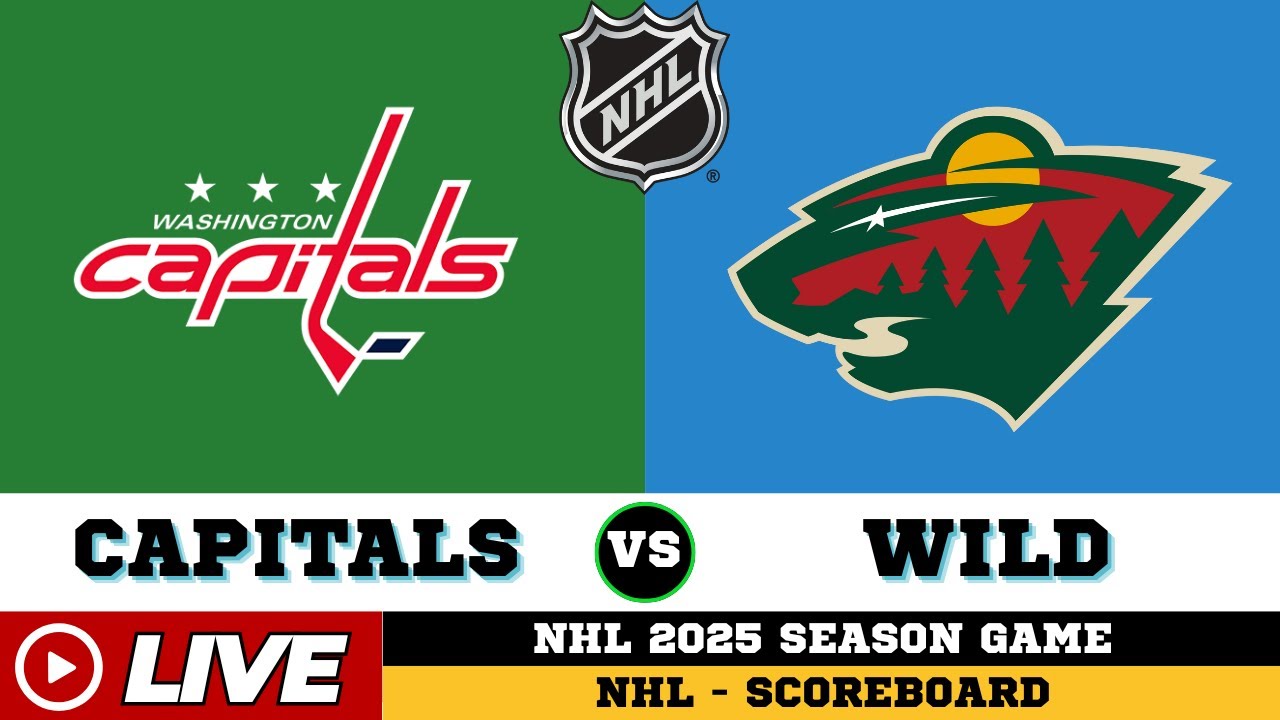 🔴LIVE : Minnesota Wild Vs Washington Capitals | NHL 2025 | NHL Live SCOREBOARD