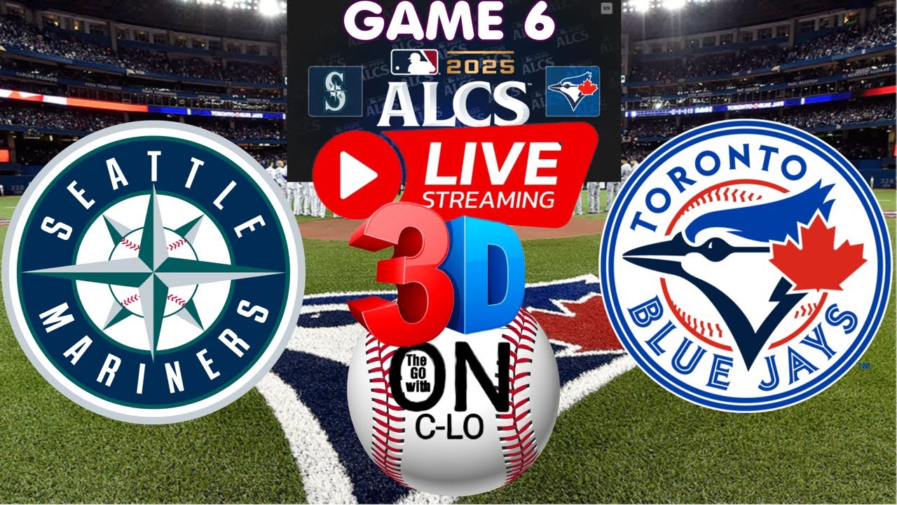 🔴Seattle Mariners vs Toronto Blue Jays Game 6 ALCS. Live MLB Baseball. Play by Play, 3D Presentation