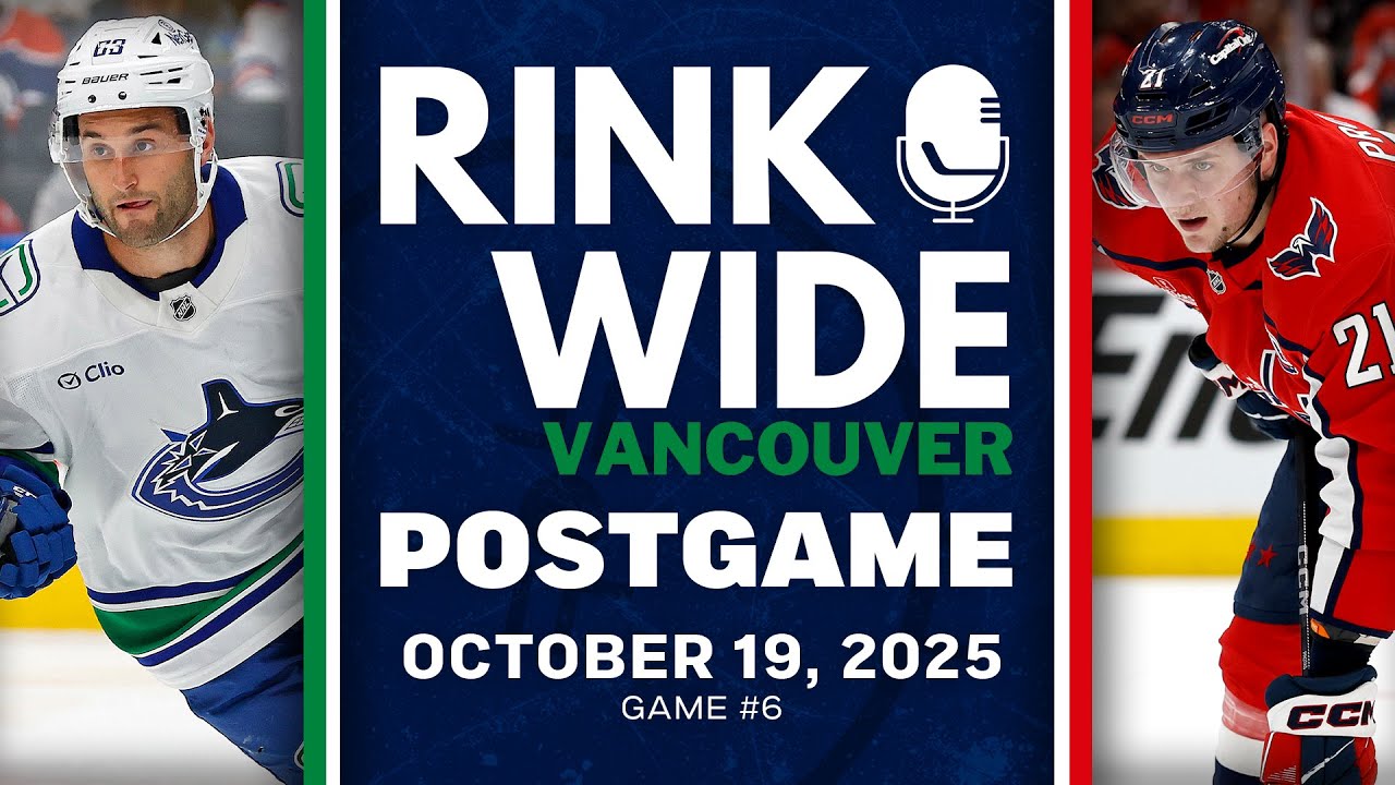 RINK WIDE POST-GAME: Vancouver Canucks at Washington Capitals | Game #6 - Oct. 19, 2025