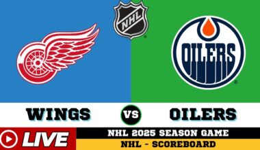🔴LIVE : Edmonton Oilers Vs Detroit Red Wings | NHL 2025 | NHL Live SCOREBOARD