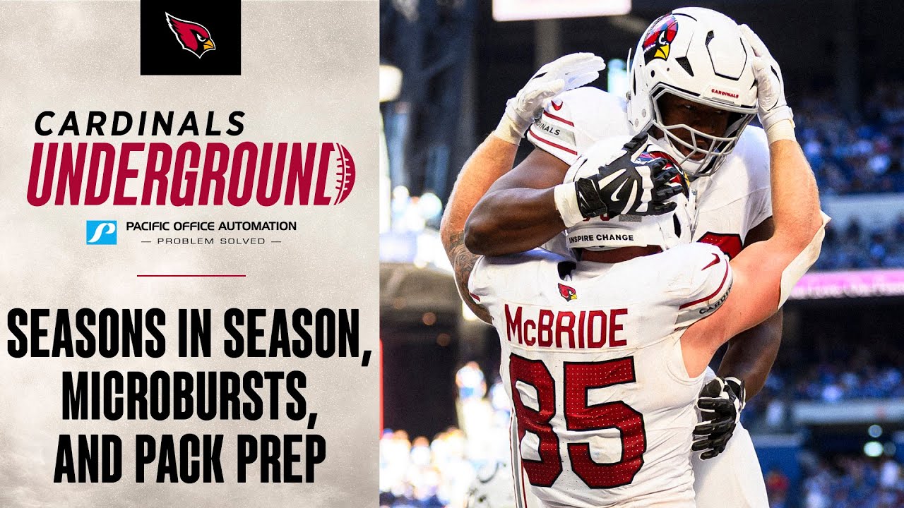 Cardinals Underground – Seasons In Season, Microbursts, And Pack Prep