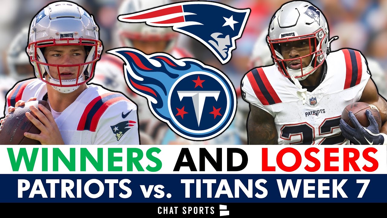 New England Patriots Winners & Losers vs. Titans NFL Week 7 Ft. Drake Maye & K’Lavon Chaisson