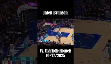 Jalen Brunson Vs  Charlotte Hornets (10/17/2025)
