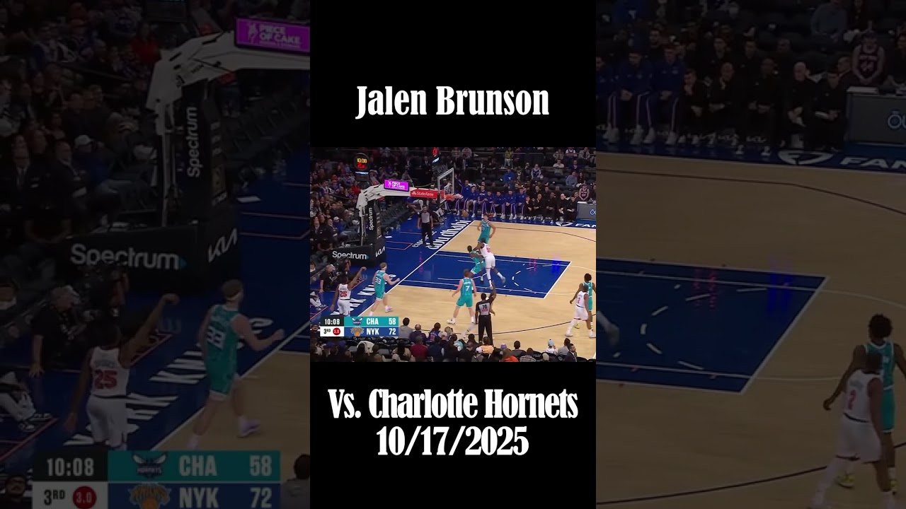 Jalen Brunson Vs  Charlotte Hornets (10/17/2025)