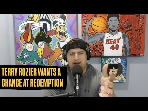 Terry Rozier Wants His Shot At Redemption with Miami Heat