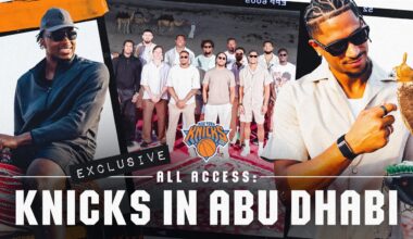 ALL-ACCESS NBA: Behind-The-Scenes New York Knicks Trip to Abu Dhabi