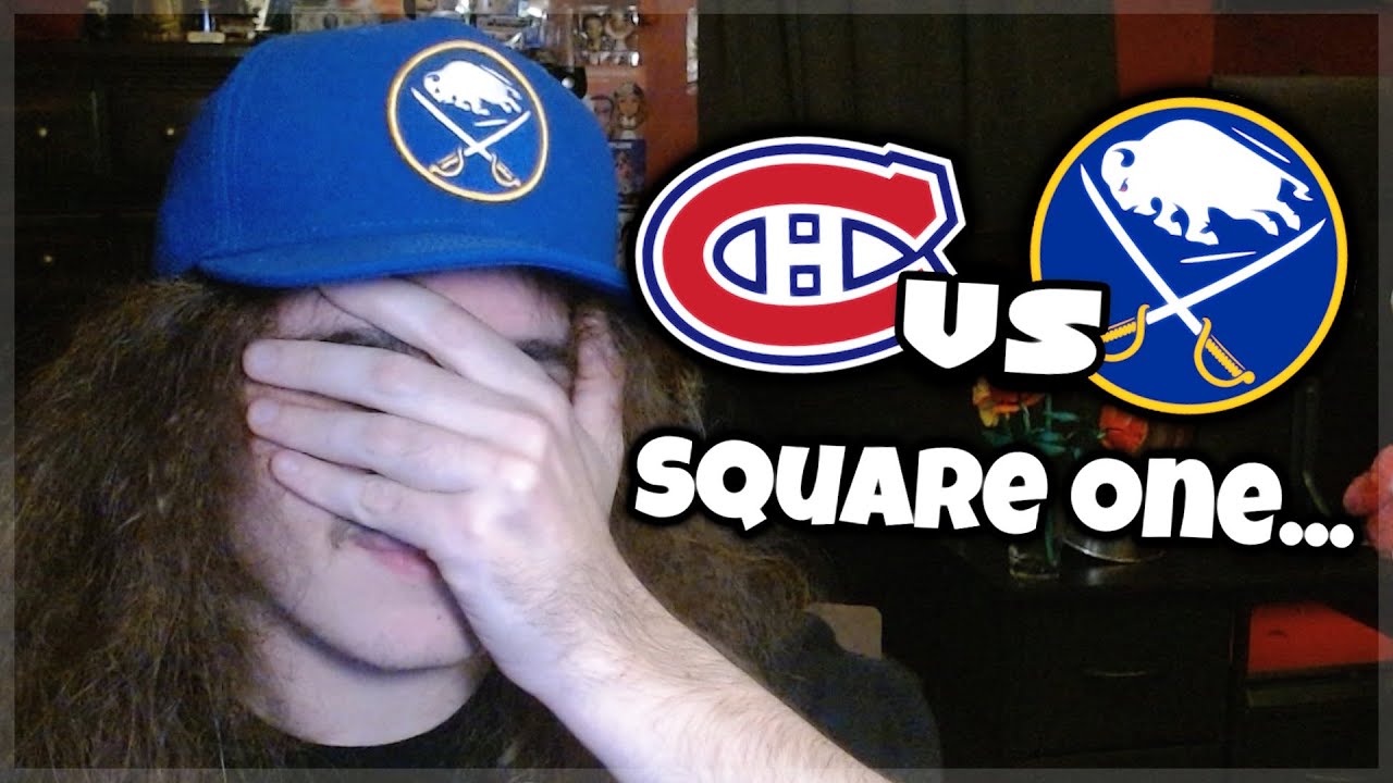 Back to square one... | Buffalo Sabres vs. Montreal Canadiens