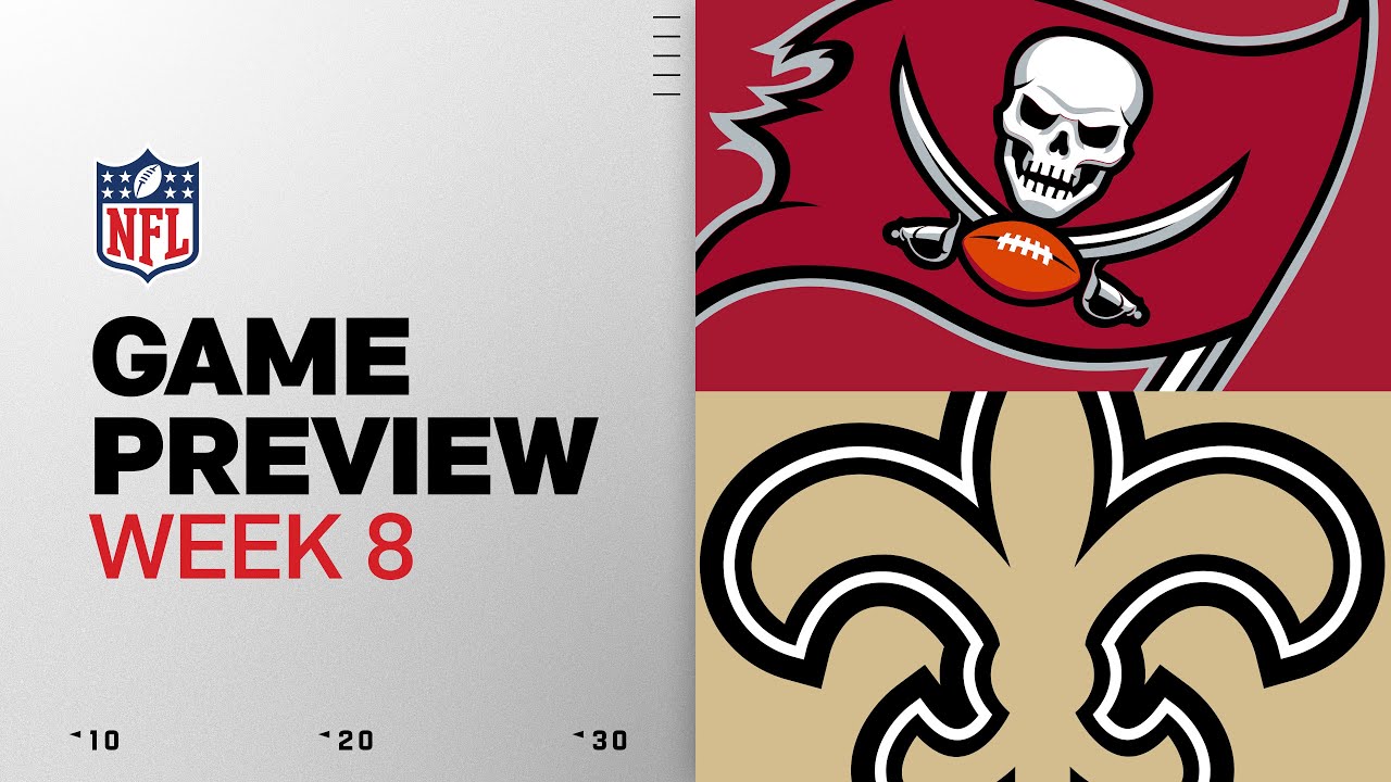 Tampa Bay Buccaneers vs New Orleans Saints | Week 8 Game Preview