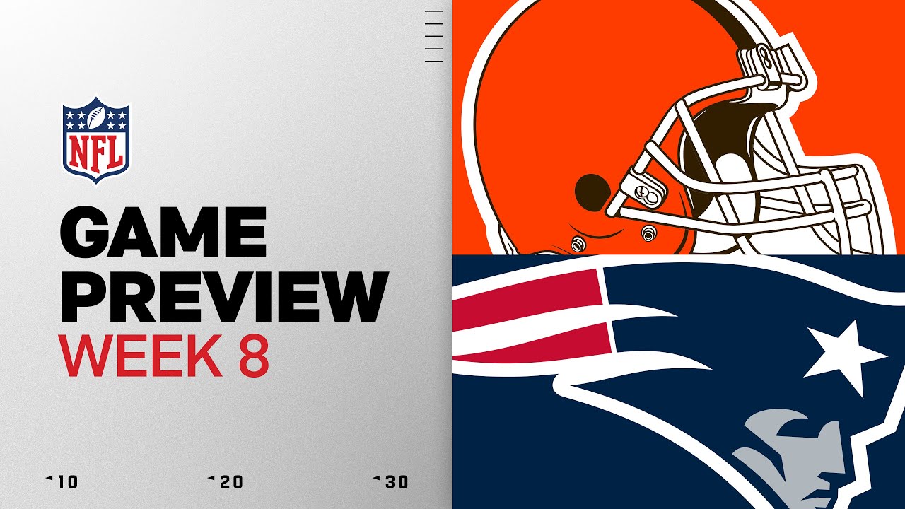 Cleveland Browns vs New England Patriots | Week 8 Game Preview