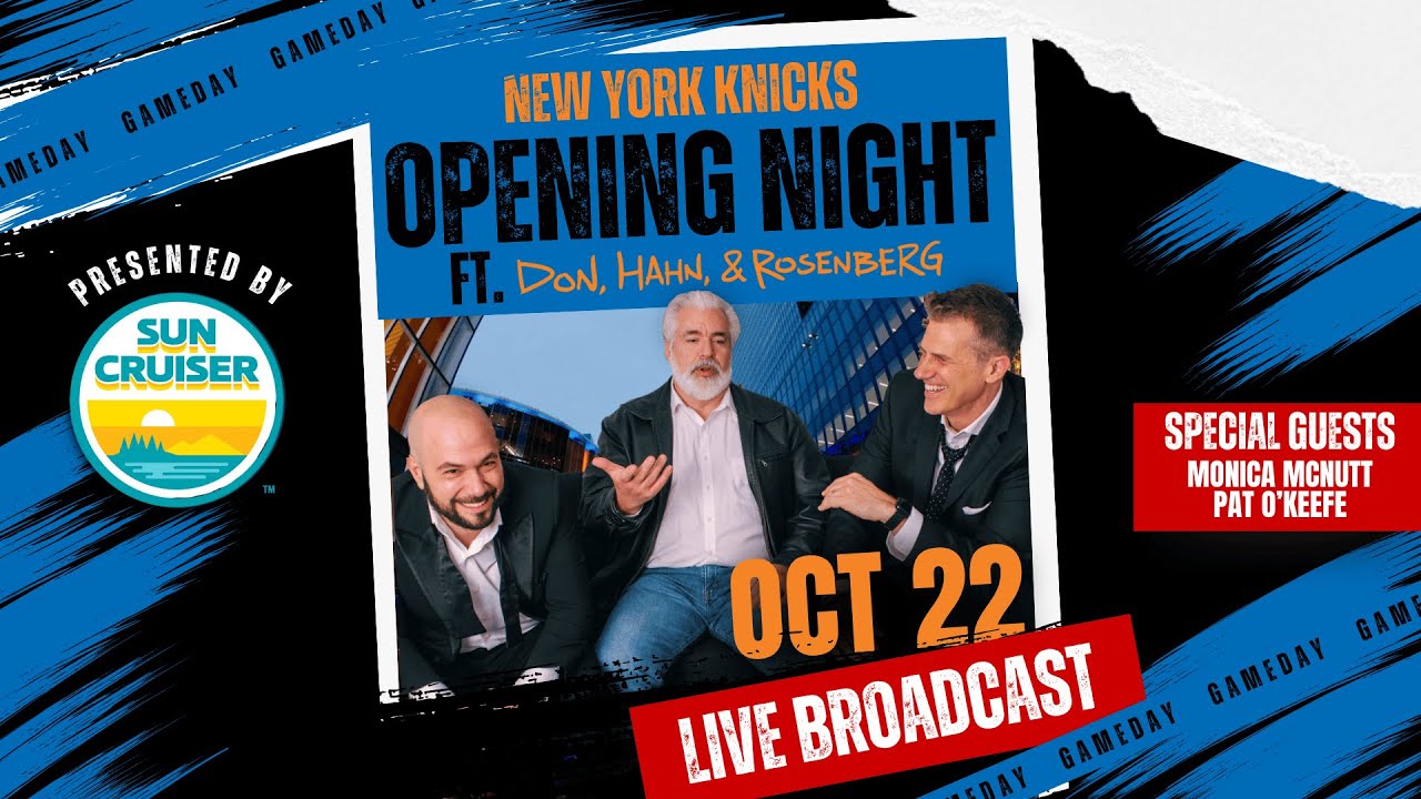 Knicks Home Opener Live from Stout NYC - Don, Hahn, & Rosenberg - 10/22/25
