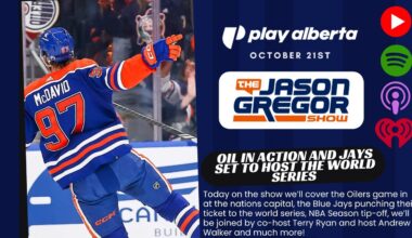 Oil in Action and Jays Set to Host the World Series | The Jason Gregor Show | October 21st, 2025