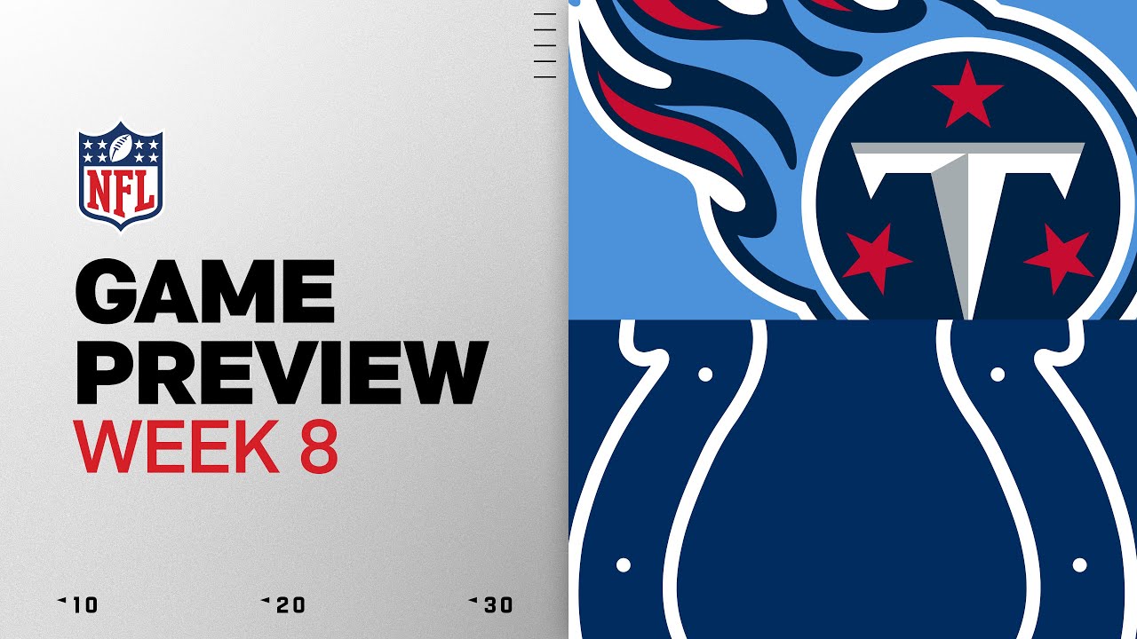 Tennessee Titans vs Indianapolis Colts | Week 8 Game Preview