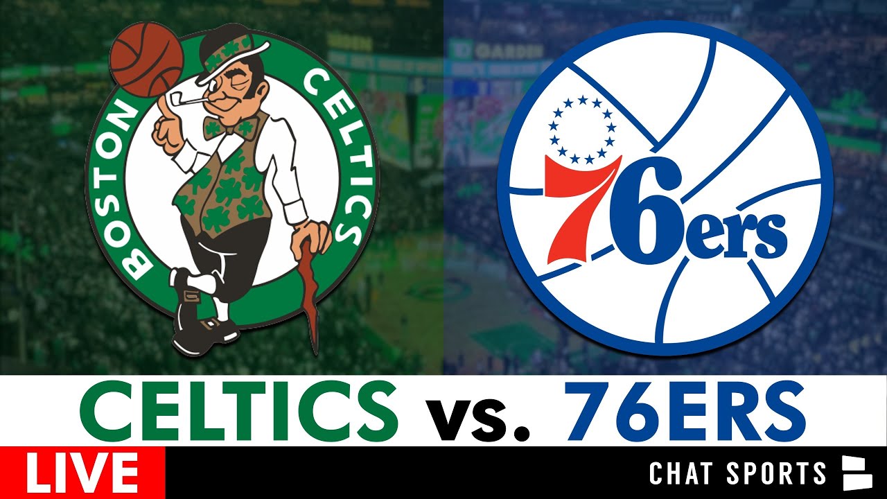 Celtics vs. 76ers Live Streaming Scoreboard, Play-By-Play, Highlights, Stats & Analysis