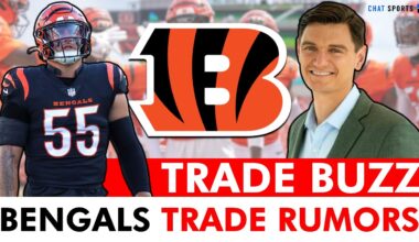 NEW NFL Trade Rumors & Intel From Jeremy Fowler | Cincinnati Bengals Trade Rumors