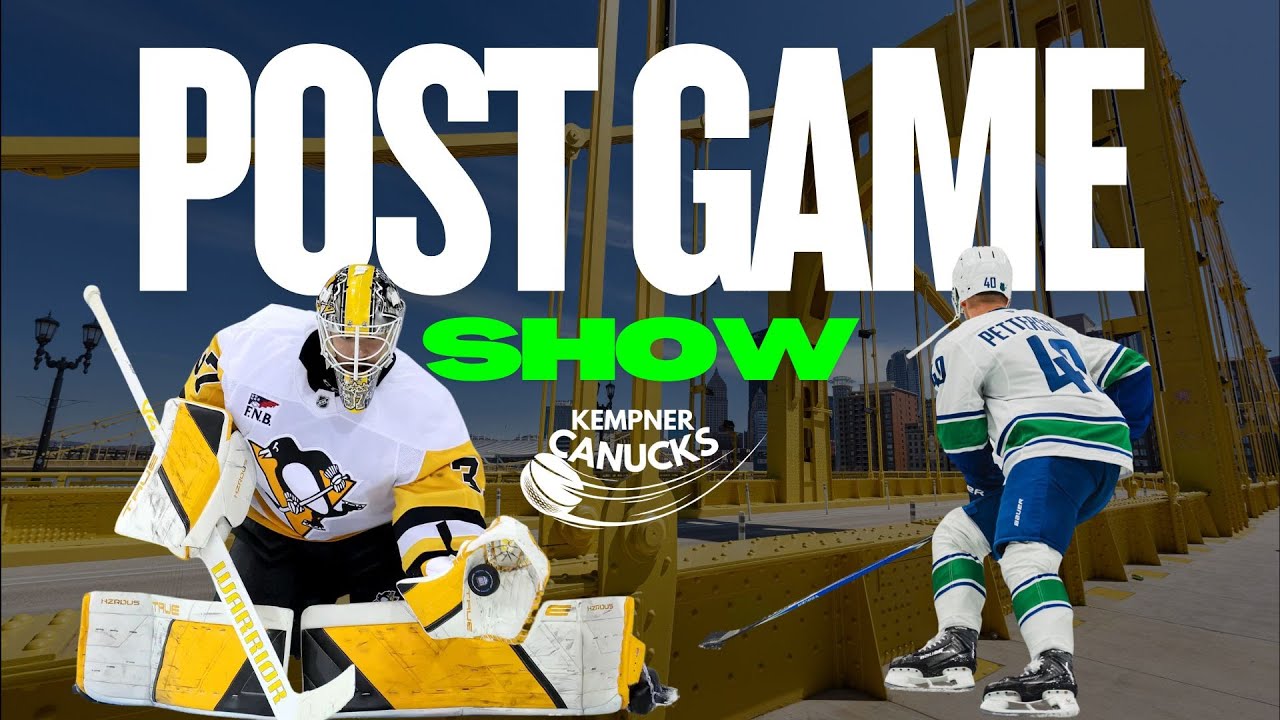 Canucks vs Penguins! POST Game Show.
