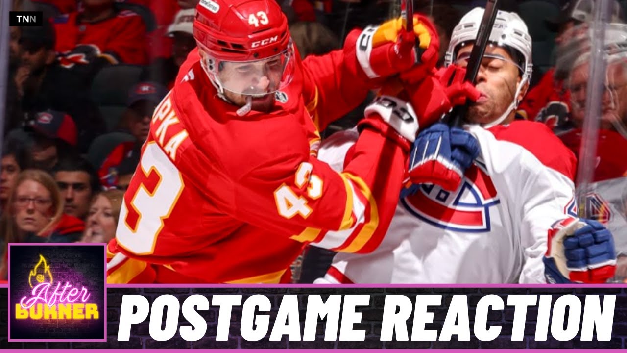 Canadiens @ Flames Postgame Reaction | FN After Burner - Game 8
