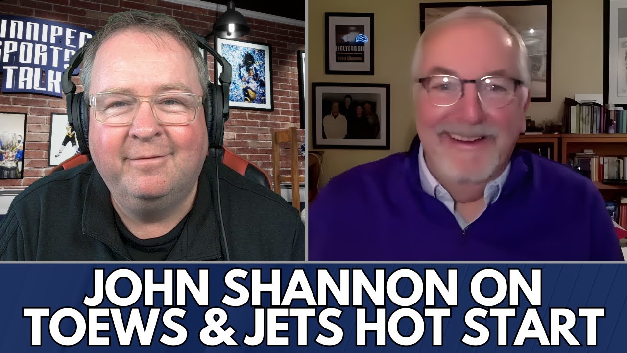 John Shannon on Jonathan Toews’ Comeback and the Winnipeg Jets’ Hot Start