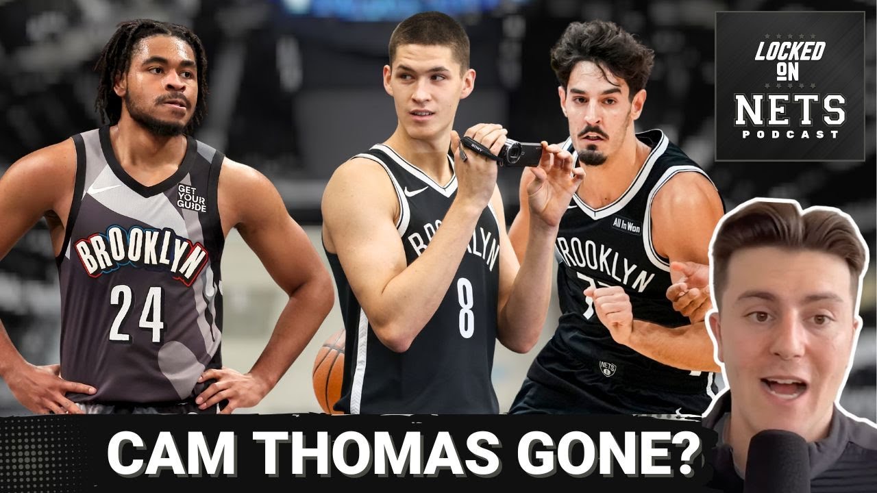 ANALYSIS: Brooklyn Nets Cam Thomas Trade May Be IMMINENT | Will Rookie Guards DOMINATE Minutes?