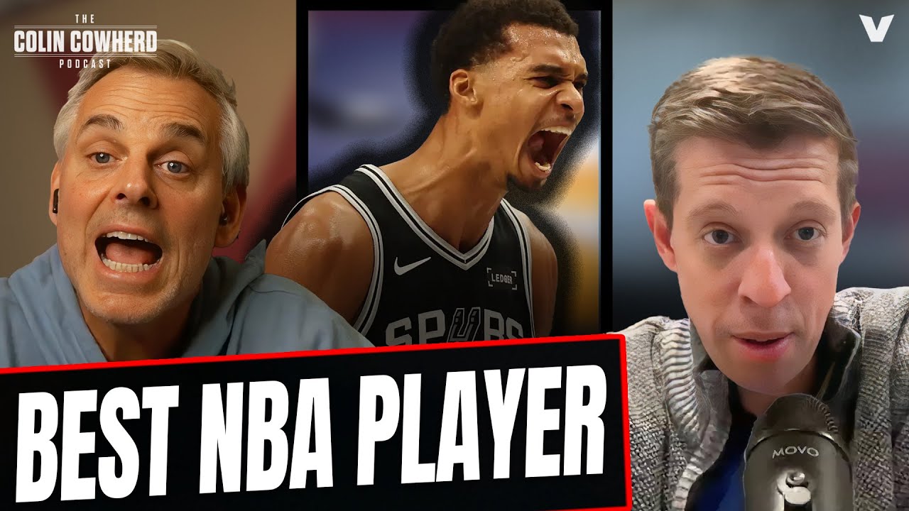Why Victor Wembanyama is BEST PLAYER in the NBA | San Antonio Spurs | Colin Cowherd Podcast