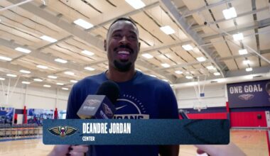 DeAndre Jordan on signing with Pelicans | Pelicans-Spurs Shootaround 10/24/25