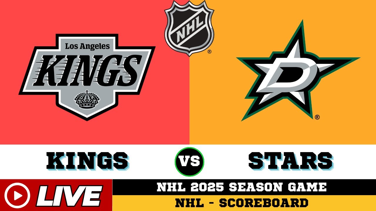 🔴LIVE : Los Angeles Kings Vs Dallas Stars | NHL 2025 | NHL Live SCOREBOARD