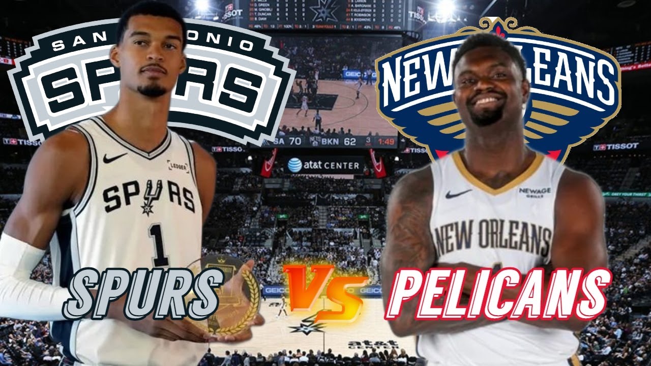 San Antonio Spurs vs New Orleans Pelicans Live Play by Play & Scoreboard