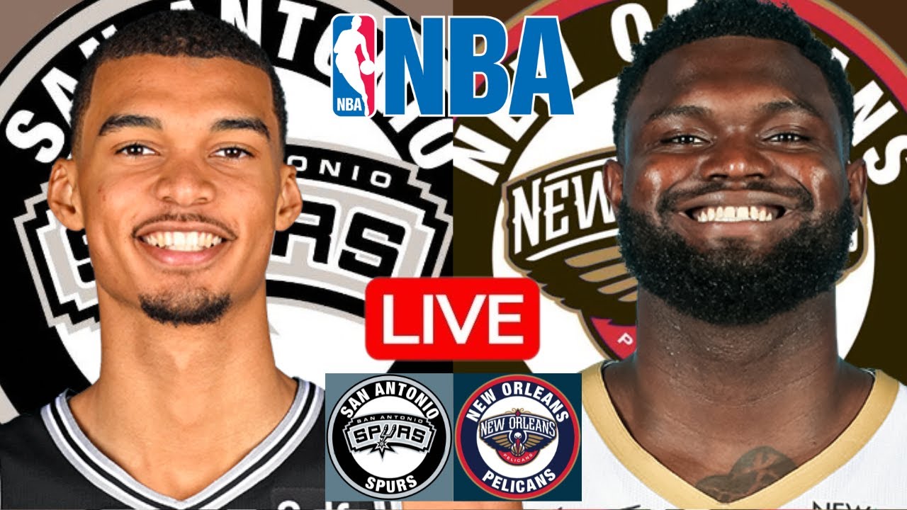 LIVE: SAN ANTONIO SPURS vs NEW ORLEANS PELICANS | NBA | PLAY BY PLAY | SCOREBOARD